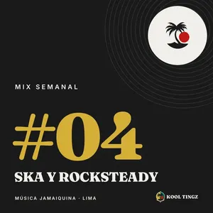 Portada del Kool Tingz Mix #04, Ska y rocksteady