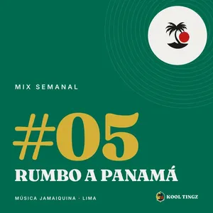 Portada del Kool Tingz Mix #05, Rumbo a Panamá