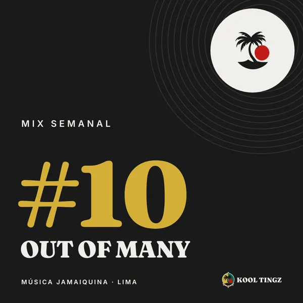 Portada del Kool Tingz Mix #10, Out of Many