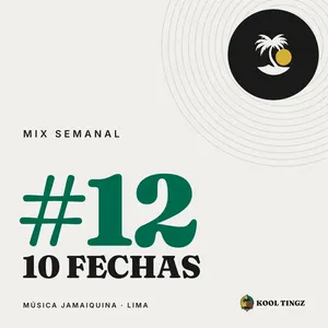 Portada del Kool Tingz Mix #12, 10 fechas