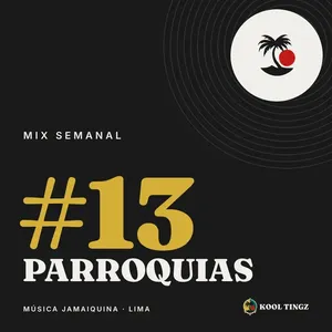 Portada del Kool Tingz Mix #13, Parroquias