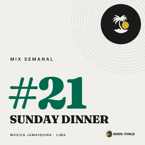 Portada del Kool Tingz Mix #21, Sunday dinner