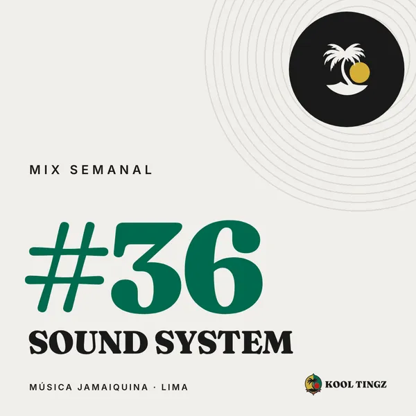 Portada del Kool Tingz Mix #36, Sound system
