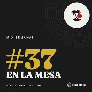 Portada del Kool Tingz Mix #37, En la mesa