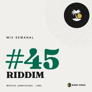 Portada del Kool Tingz Mix #45, Riddim