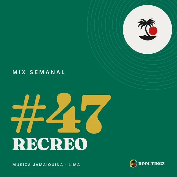 Portada del Kool Tingz Mix #47, Recreo